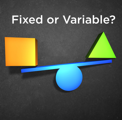 Fixed vs Variable